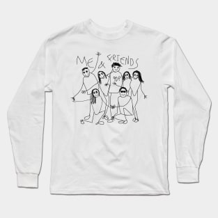 Me & Friends by 9DP Long Sleeve T-Shirt